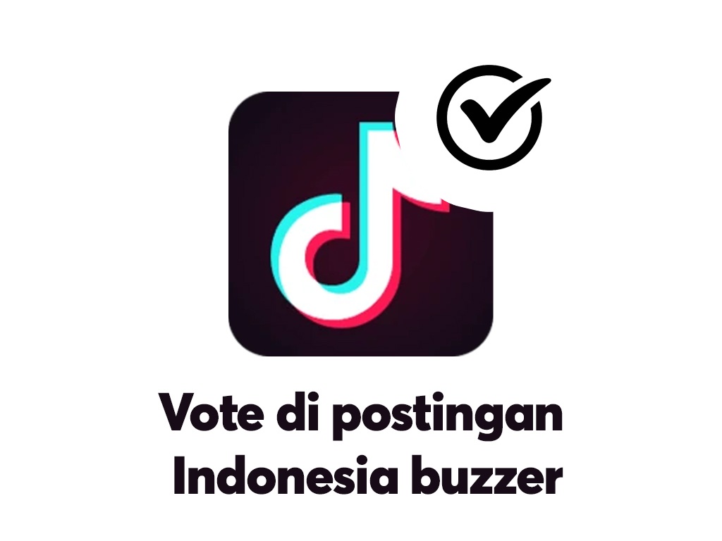 Image Vote Tiktok Real Indonesia , Buzzer Manusia Beneran !!